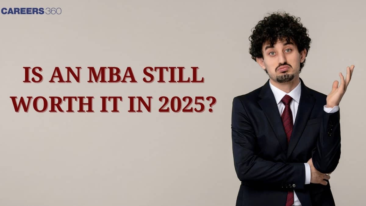 Is an MBA Still Worth it in 2025-26: Job Market, Benefits, Career
